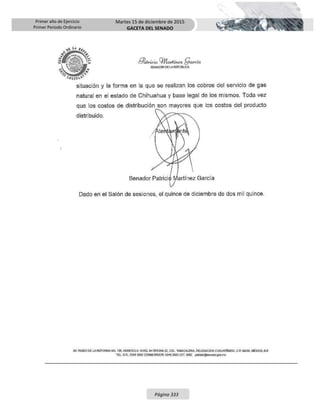Primer año de Ejercicio
Primer Periodo Ordinario
Martes 15 de diciembre de 2015
GACETA DEL SENADO
Página 333
 