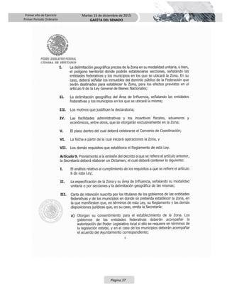 Primer año de Ejercicio
Primer Periodo Ordinario
Martes 15 de diciembre de 2015
GACETA DEL SENADO
Página 37
 