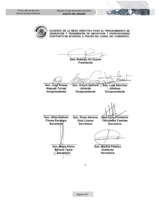 Primer año de Ejercicio
Primer Periodo Ordinario
Martes 15 de diciembre de 2015
GACETA DEL SENADO
Página 357
 