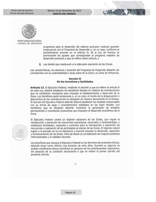 Primer año de Ejercicio
Primer Periodo Ordinario
Martes 15 de diciembre de 2015
GACETA DEL SENADO
Página 42
 