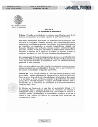 Primer año de Ejercicio
Primer Periodo Ordinario
Martes 15 de diciembre de 2015
GACETA DEL SENADO
Página 46
 