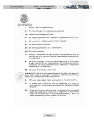 Primer año de Ejercicio
Primer Periodo Ordinario
Martes 15 de diciembre de 2015
GACETA DEL SENADO
Página 49
 