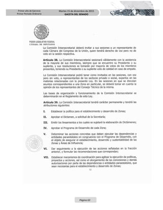 Primer año de Ejercicio
Primer Periodo Ordinario
Martes 15 de diciembre de 2015
GACETA DEL SENADO
Página 63
 