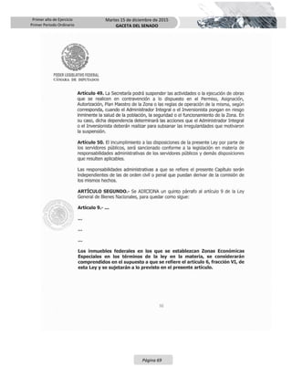 Primer año de Ejercicio
Primer Periodo Ordinario
Martes 15 de diciembre de 2015
GACETA DEL SENADO
Página 69
 