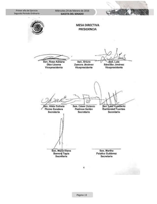 Primer año de Ejercicio
Segundo Periodo Ordinario
Miércoles 24 de febrero de 2016
GACETA DEL SENADO
Página 13
 