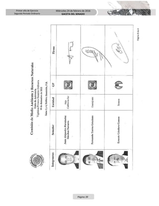 Primer año de Ejercicio
Segundo Periodo Ordinario
Miércoles 24 de febrero de 2016
GACETA DEL SENADO
Página 39
 