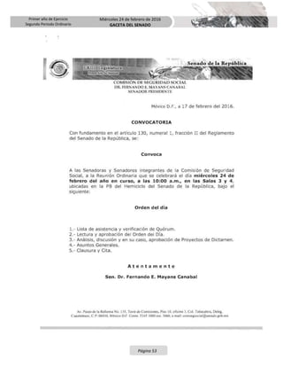 Primer año de Ejercicio
Segundo Periodo Ordinario
Miércoles 24 de febrero de 2016
GACETA DEL SENADO
Página 53
 