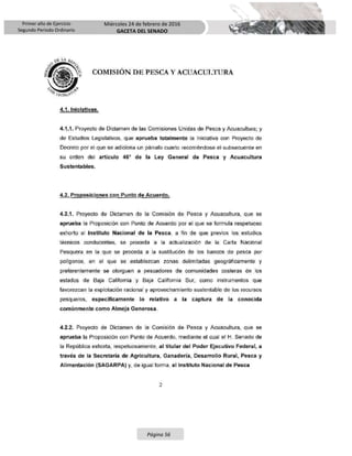 Primer año de Ejercicio
Segundo Periodo Ordinario
Miércoles 24 de febrero de 2016
GACETA DEL SENADO
Página 56
 