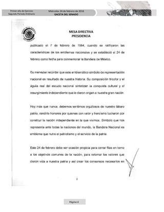 Primer año de Ejercicio
Segundo Periodo Ordinario
Miércoles 24 de febrero de 2016
GACETA DEL SENADO
Página 6
 