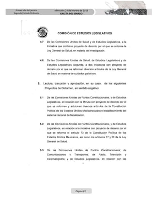 Primer año de Ejercicio
Segundo Periodo Ordinario
Miércoles 24 de febrero de 2016
GACETA DEL SENADO
Página 61
 