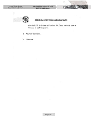 Primer año de Ejercicio
Segundo Periodo Ordinario
Miércoles 24 de febrero de 2016
GACETA DEL SENADO
Página 65
 