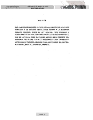 Primer año de Ejercicio
Segundo Periodo Ordinario
Miércoles 24 de febrero de 2016
GACETA DEL SENADO
Página 70
 