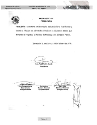 Primer año de Ejercicio
Segundo Periodo Ordinario
Miércoles 24 de febrero de 2016
GACETA DEL SENADO
Página 8
 