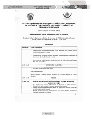 Primer año de Ejercicio
Segundo Periodo Ordinario
Lunes 29 de febrero de 2016
GACETA DEL SENADO
Página 11
 