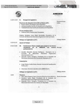 Primer año de Ejercicio
Segundo Periodo Ordinario
Lunes 29 de febrero de 2016
GACETA DEL SENADO
Página 20
 