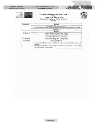 Primer año de Ejercicio
Segundo Periodo Ordinario
Lunes 29 de febrero de 2016
GACETA DEL SENADO
Página 23
 