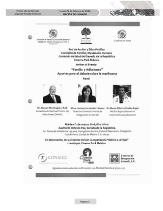 Primer año de Ejercicio
Segundo Periodo Ordinario
Lunes 29 de febrero de 2016
GACETA DEL SENADO
Página 5
 