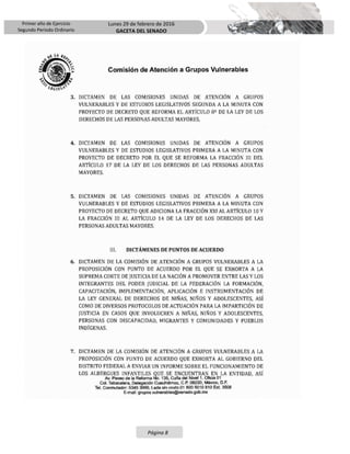Primer año de Ejercicio
Segundo Periodo Ordinario
Lunes 29 de febrero de 2016
GACETA DEL SENADO
Página 8
 