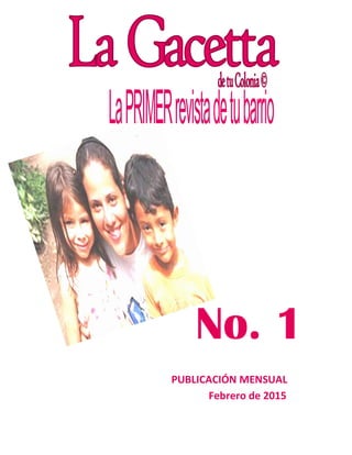 No. 1
PUBLICACIÓN MENSUAL
Febrero de 2015
 