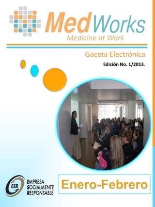Gaceta Electrónica
     Edición No. 1/2013.
 