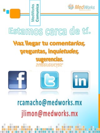 MedWorks
Comunica
 