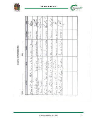 GACETA MUNICIPAL
H. AYUNTAMIENTO 2012-2015 73
 