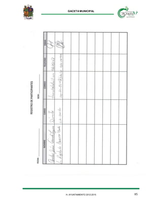 GACETA MUNICIPAL
H. AYUNTAMIENTO 2012-2015 85
 