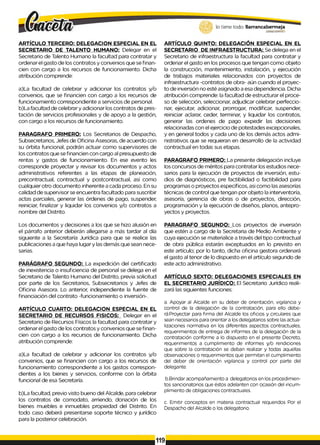 lo tiene todo. Barrancabermeja
GOBIERNODBTWAlO
ARTÍCULO TERCERO: DELEGACION ESPECIAL EN EL
SECRETARIO DE TALENTO HUMANO: Delegar en el
Secretario de Talento Humano la facultad para contratar y
ordenar el gasto de los contratos y convenios que se finan­
cien con cargo a los recursos de funcionamiento. Dicha
atribución comprende:
a)La facultad de celebrar y adicionar los contratos y/o
convenios, que se financien con cargo a los recursos de
funcionamiento correspondiente a servicios de personal.
b)La facultad de celebrar y adicionar los contratos de pres­
tación de servicios profesionales y de apoyo a la gestión,
con cargo a los recursos de funcionamiento.
PARAGRAFO PRIMERO: Los Secretarios de Despacho,
Subsecretarios, Jefes de Oficina Asesoras, de acuerdo con
su órbita funcional, podrán actuar como supervisores de
los contratos que se financien con cargo al presupuesto de
rentas y gastos de funcionamiento. En ese evento les
corresponde proyectar y revisar los documentos y actos
administrativos referentes a las etapas de planeación,
precontractual, contractual y postcontractual, así como
cualquier otro documento inherente a cada proceso. En su
calidad de supervisor se encuentra facultado para suscribir
actas parciales, generar las órdenes de pago, suspender,
reiniciar, finalizar y liquidar los convenios y/o contratos a
nombre del Distrito.
ARTÍCULO QUINTO: DELEGACIÓN ESPECIAL EN EL
SECRETARIO DE INFRAESTRUCTURA: Se delega en el
Secretario de infraestructura la facultad para contratar y
ordenar el gasto en los procesos que tengan como objeto
la construcción, mantenimiento, instalación, y ejecución
de trabajos materiales relacionados con proyectos de
infraestructura -contratos de obra- aún cuando el proyec­
to de inversión no esté asignado a esa dependencia. Dicha
atribución comprende: la facultad de estructurar el proce­
so de selección, seleccionar, adjudicar celebrar perfeccio­
nar, ejecutar, adicionar, prorrogar, modificar, suspender,
reiniciar aclarar, ceder, terminar, y liquidar los contratos,
generar las ordenes de pago expedir las decisiones
relacionadas con el ejercicio de potestades excepcionales,
y en general todos y cada uno de los demás actos admi­
nistrativos que se requieran en desarrollo de la actividad
contractual en todas sus etapas.
PARAGRAFO PRIMERO: La presente delegación incluye
los concursos de méritos para contratar los estudios nece­
sarios para la ejecución de proyectos de inversión, estu­
dios de diagnósticos, pre factibilidad o factibilidad para
programas o proyectos específicos, asi como las asesorías
técnicas de control que tengan por objeto la interventoría,
asesoría, gerencia de obras o de proyectos, dirección,
programación y la ejecución de diseños, planos, antepro­
yectos y proyectos.
Los documentos y decisiones a los que se hizo alusión en
el párrafo anterior deberán allegarse a más tardar al día
siguiente a la Secretaría Jurídica para que se realice las
publicaciones a que haya lugar y las demás que sean nece­
sarias.
PARÁGRAFO SEGUNDO: La expedición del certificado
de inexistencia o insuficiencia de personal se delega en el
Secretario de Talento Humano del Distrito, previa solicitud
por parte de los Secretarios, Subsecretarios y Jefes de
Oficina Asesora. Lo anterior, independiente la fuente de
financiación del contrato -funcionamiento o inversión-.
ARTÍCULO CUARTO: DELEGACION ESPECIAL EN EL
SECRETARIO DE RECURSOS FISICOS: Delegar en el
Secretario de Recursos Físicos la facultad para contratar y
ordenar el gasto de los contratos y convenios que se finan­
cien con cargo a los recursos de funcionamiento. Dicha
atribución comprende:
a)La facultad de celebrar y adicionar los contratos y/o
convenios, que se financien con cargo a los recursos de
funcionamiento correspondiente a los gastos correspon­
dientes a los bienes y servicios, conforme con la órbita
funcional de esa Secretaría.
b)La facultad, previo visto bueno del Alcalde, para celebrar
los contratos de comodato, arriendo, donación de los
bienes muebles e inmuebles propiedad del Distrito. En
todo caso deberá presentarse soporte técnico y jurídico
para la posterior celebración.
PARAGRAFO SEGUNDO: Los proyectos de inversión
que estén a cargo de la Secretaria de Medio Ambiente y
cuya ejecución se materialice a través del tipo contractual
de obra pública estarán exceptuados en lo previsto en
este artículo; por lo tanto, dicha oficina gestora ordenará
el gasto al tenor de lo dispuesto en el artículo segundo de
este acto administrativo.
ARTÍCULO SEXTO: DELEGACIONES ESPECIALES EN
EL SECRETARIO JURÍDICO: El Secretario Jurídico reali­
zará las siguientes funciones:
a. Apoyar al Alcalde en su deber de orientación, vigilancia y
control de la delegación de la contratación, para ello debe-
rá:Proyectar para firma del Alcalde los oficios y circulares que
sean necesarios para orientar a los delegatarios sobre lasactua­
lizaciones normativa en los diferentes aspectos contractuales,
requerimientos de entrega de informes de la delegación de la
contratación conforme a lo dispuesto en el presente Decreto,
requerimientos a cumplimiento de informes y/o rendiciones
que sobre la contratación se deban realizar y todas aquellas
observaciones o requerimientos que permitan el cumplimiento
del deber de orientación vigilancia y control por parte del
delegante.
b.Brindar acompañamiento a delegatorios en los procedimien­
tos sancionatorios que éstos adelanten con ocasión del incum­
plimiento de obligaciones contractuales.
c. Emitir conceptos en materia contractual requeridos Por el
Despacho del Alcalde o los delegatorio.
119
 