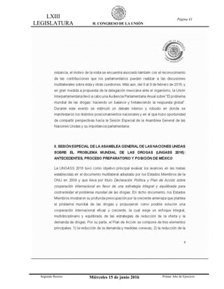 LXIII
LEGISLATURA H. CONGRESO DE LA UNIÓN
Página 41
Segundo Receso Miércoles 15 de junio 2016 Primer Año de Ejercicio
 