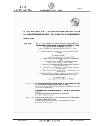 LXIII
LEGISLATURA H. CONGRESO DE LA UNIÓN
Página 45
Segundo Receso Miércoles 15 de junio 2016 Primer Año de Ejercicio
 