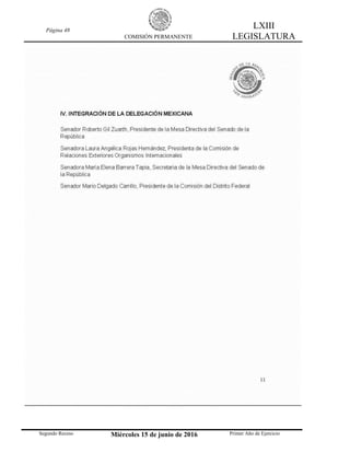 Página 48
COMISIÓN PERMANENTE
LXIII
LEGISLATURA
Segundo Receso Miércoles 15 de junio de 2016 Primer Año de Ejercicio
 