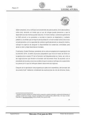 Página 52
COMISIÓN PERMANENTE
LXIII
LEGISLATURA
Segundo Receso Miércoles 15 de junio de 2016 Primer Año de Ejercicio
 