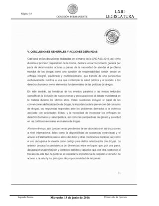 Página 58
COMISIÓN PERMANENTE
LXIII
LEGISLATURA
Segundo Receso Miércoles 15 de junio de 2016 Primer Año de Ejercicio
 