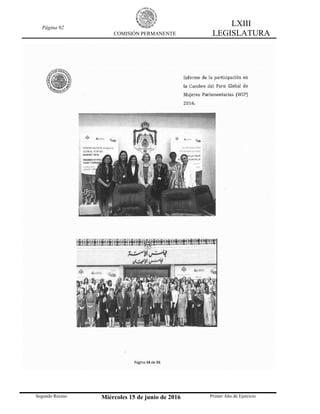 Página 92
COMISIÓN PERMANENTE
LXIII
LEGISLATURA
Segundo Receso Miércoles 15 de junio de 2016 Primer Año de Ejercicio
 