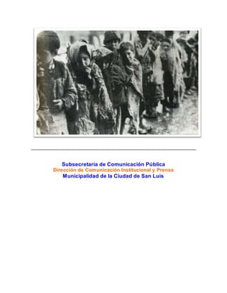 Subsecretaría de Comunicación Pública
Dirección de Comunicación Institucional y Prensa
Municipalidad de la Ciudad de San Luis
 