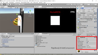 RigidbodyをAddComponent
 