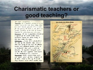 Charismatic teachers or good teaching? 