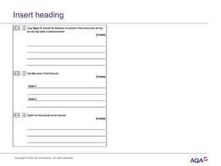 Insert heading
Copyright © AQA and its licensors. All rights reserved.
 