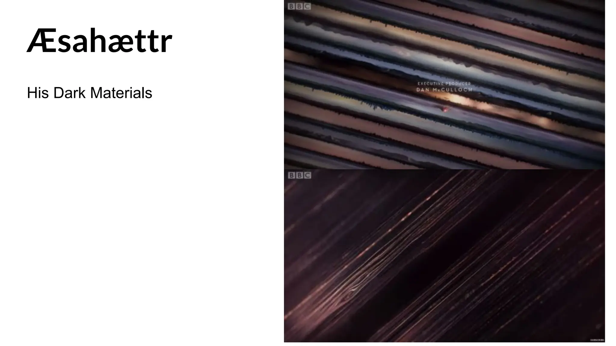 Æsahættr
His Dark Materials
 