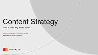 Melinda Belcher, Digital Experience
7/27/2017
What is content strategy and how does it impact your work?
Content Strategy for
UX Designers
 