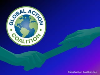 Global Action Coalition, Inc. 