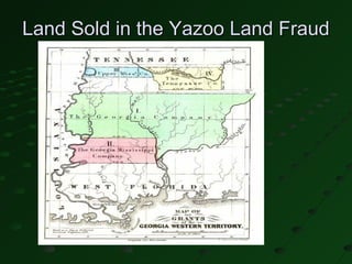 Land Sold in the Yazoo Land Fraud
 