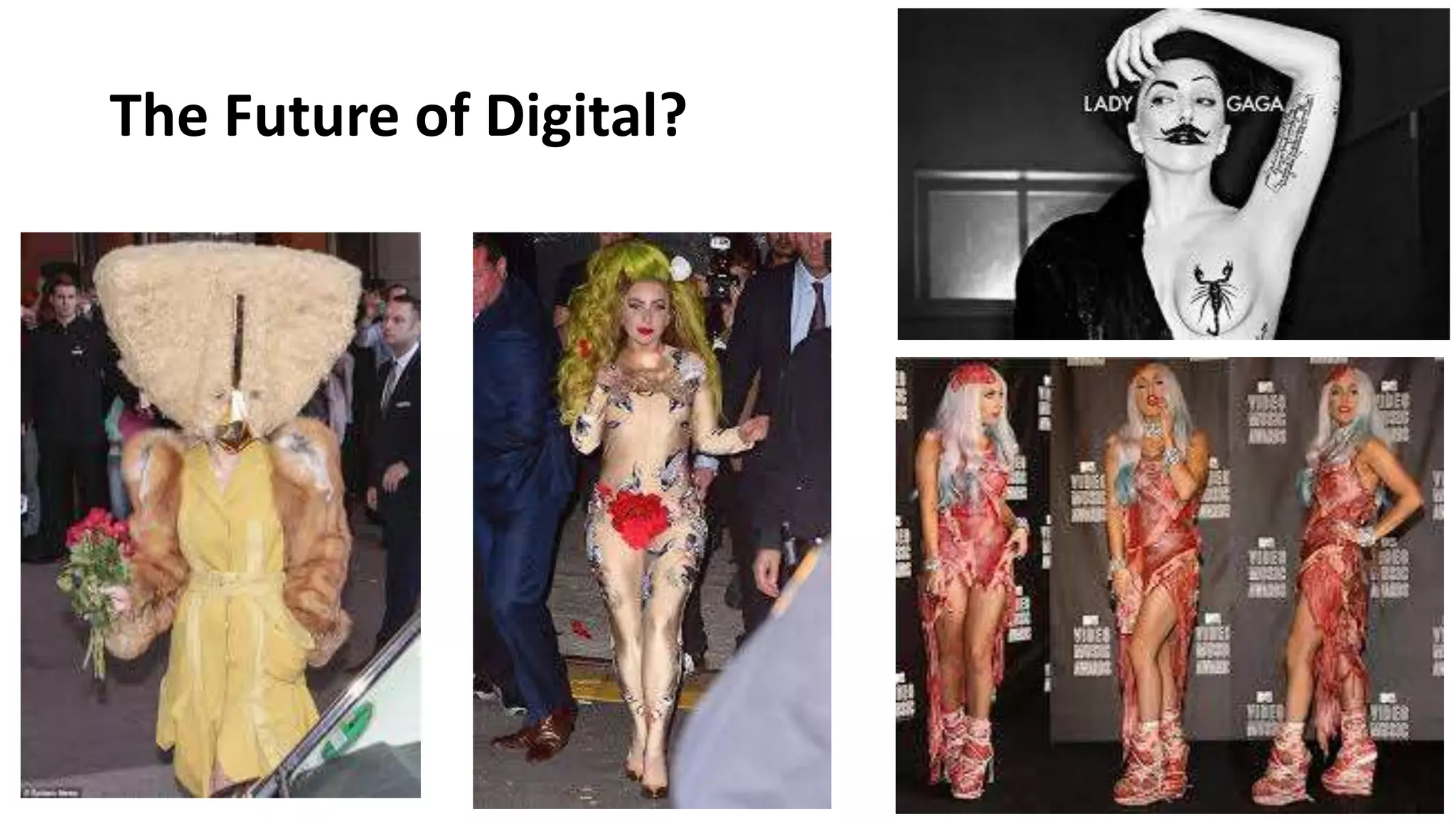 The Future of Digital?
 