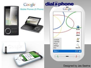 Mobile Phones (G Phone)  