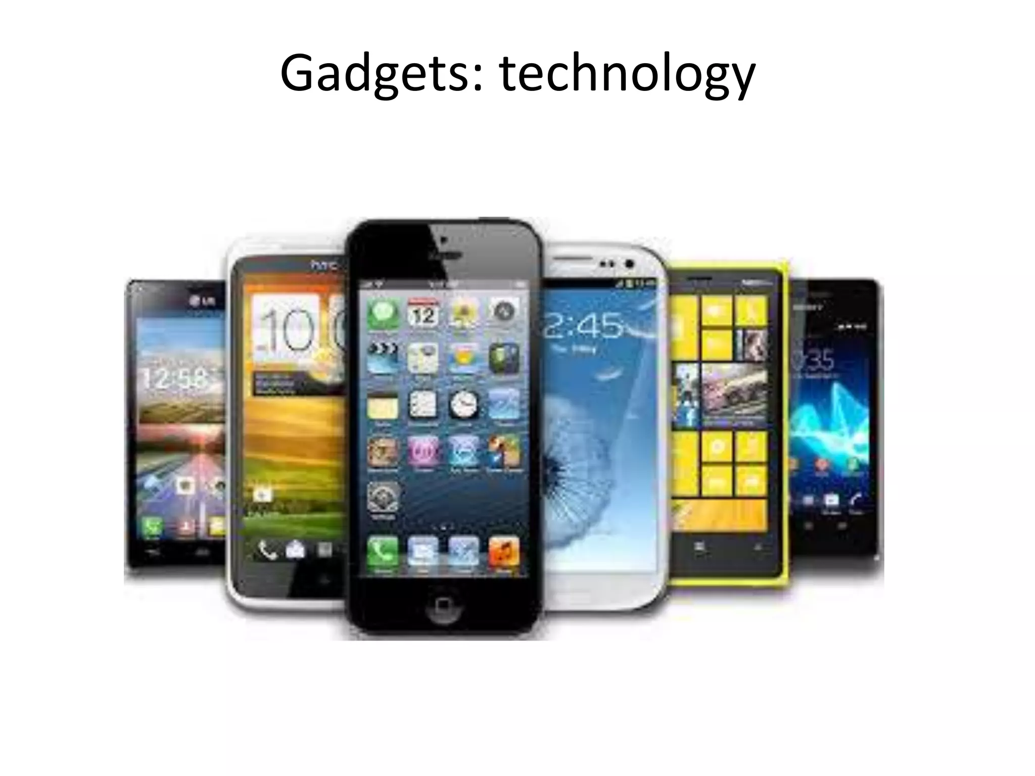 Gadgets: technology