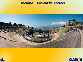 Taormina – Das antike Theater
 