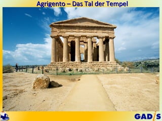 Agrigento – Das Tal der Tempel
 