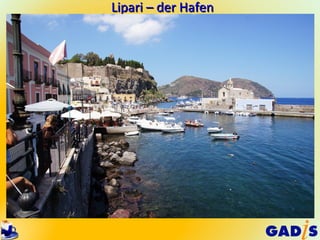 Lipari – der Hafen
 