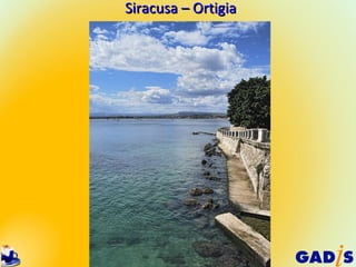 Siracusa – Ortigia
 