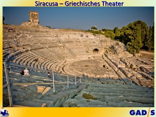 Siracusa – Griechisches Theater
 